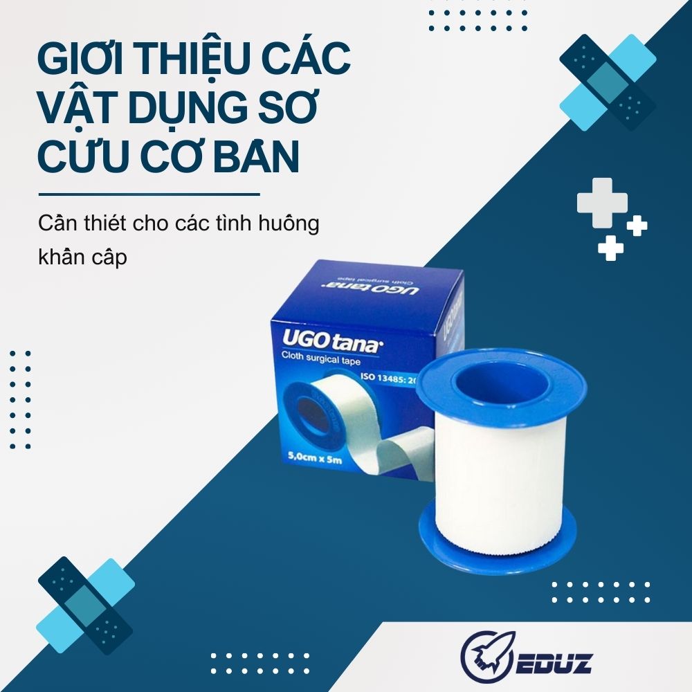 Giới Thiệu Các Vật Dụng Sơ Cứu Cơ Bản